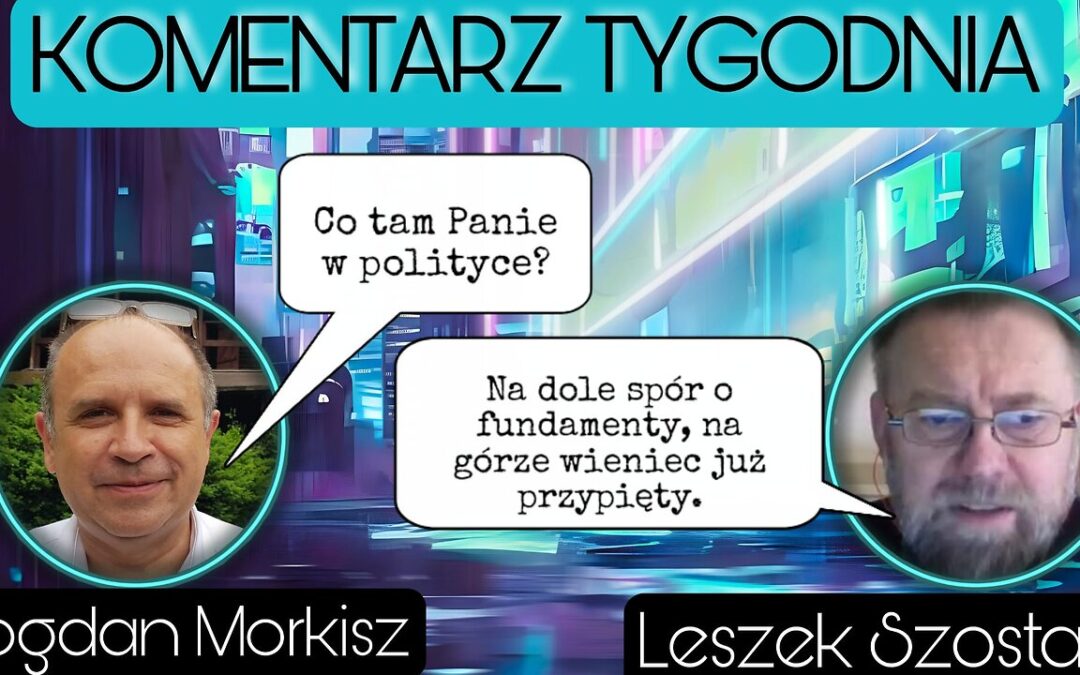 Komentarz tygodnia: 18.06.2023