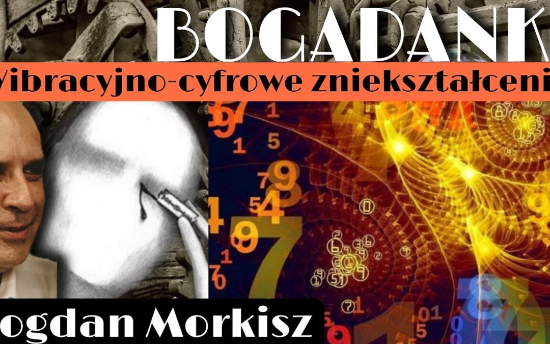 Bogadanki – Wibracyjno-cyfrowe zniekształcenie