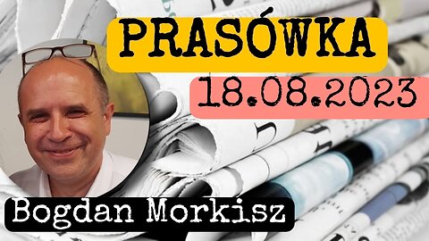 Prasówka 18.08.2023 start 20.00