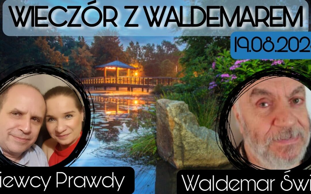 Wieczór z Waldemarem 19.08.2023 start 18.00