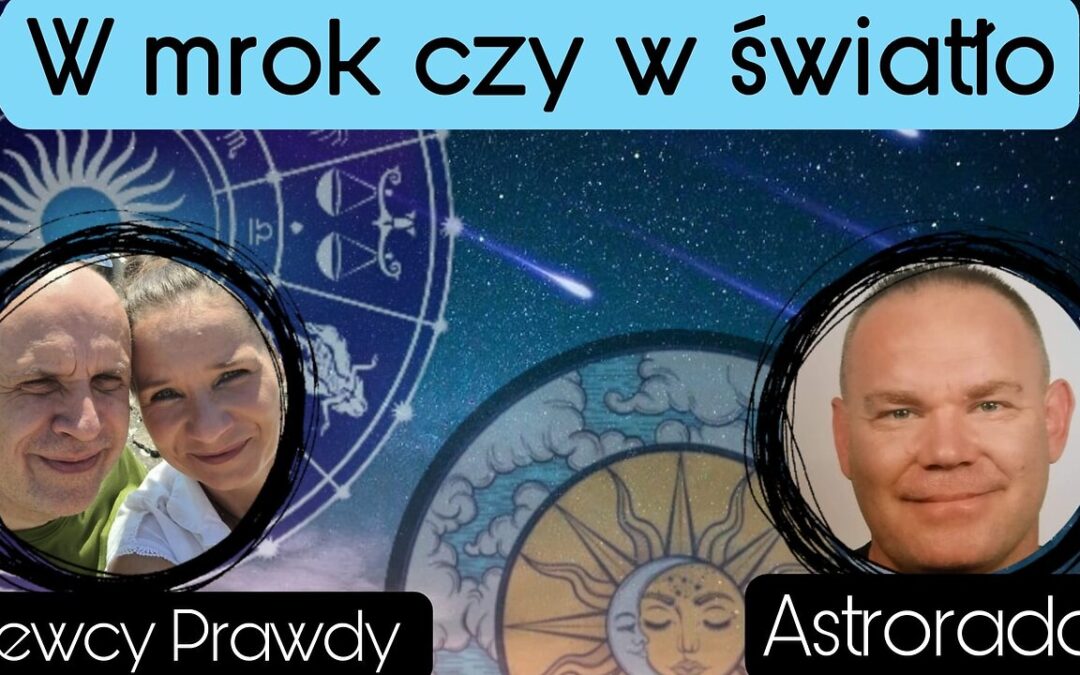 W mrok czy w światło?