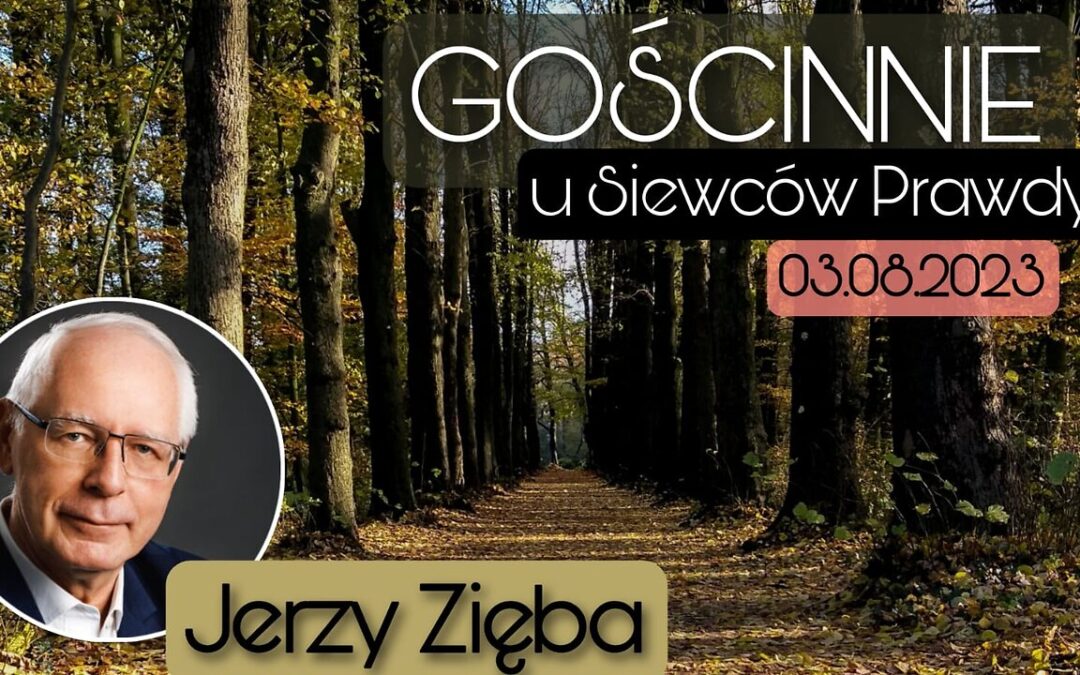 Gościnnie u Siewców Prawdy 03.08.2023