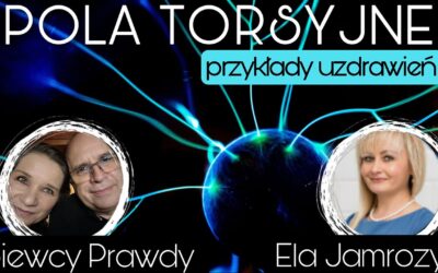 Pola torsyjne: Przykłady uzdrowień