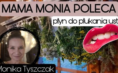 Mama Monia poleca – Płyn do płukania ust