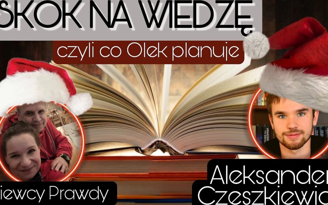 Skok na wiedzę, czyli co Olek planuje – Aleksander Czeszkiewicz start 18.00