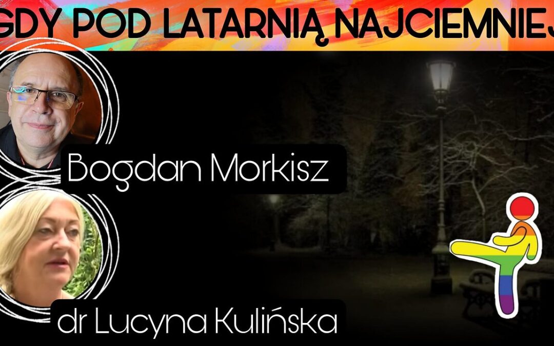 Gdy pod latarnią najciemniej – dr Lucyna Kulińska start 18.00