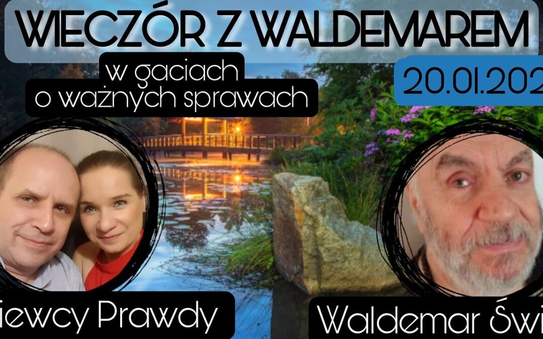 W gaciach o ważnych sprawach – Waldemar Świć start 18.00