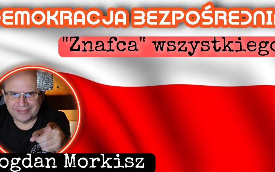 Demokracja Bezpośrednia – „Znafca” wszystkiego start 18.00