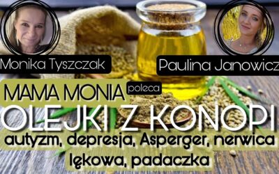 Mama Monia poleca: Olejki z konopi cz.2