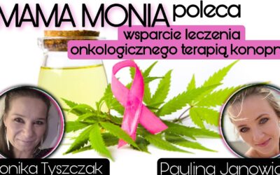 Mama Monia poleca: CBD wspomaganie w onkologii