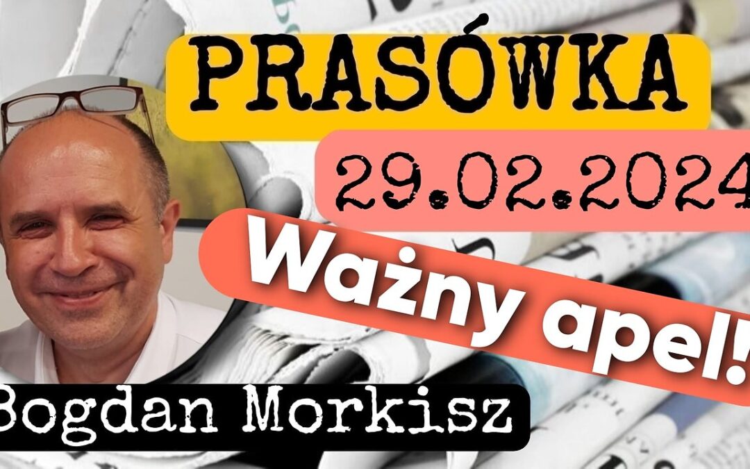 Prasówka 29.02.2024 start 18.00