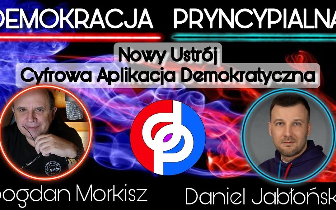 Nowy ustrój i Cyfrowa aplikacja demokratyczna