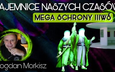 Tajemnice naszych czasów – Mega schrony III WŚ start 18.00