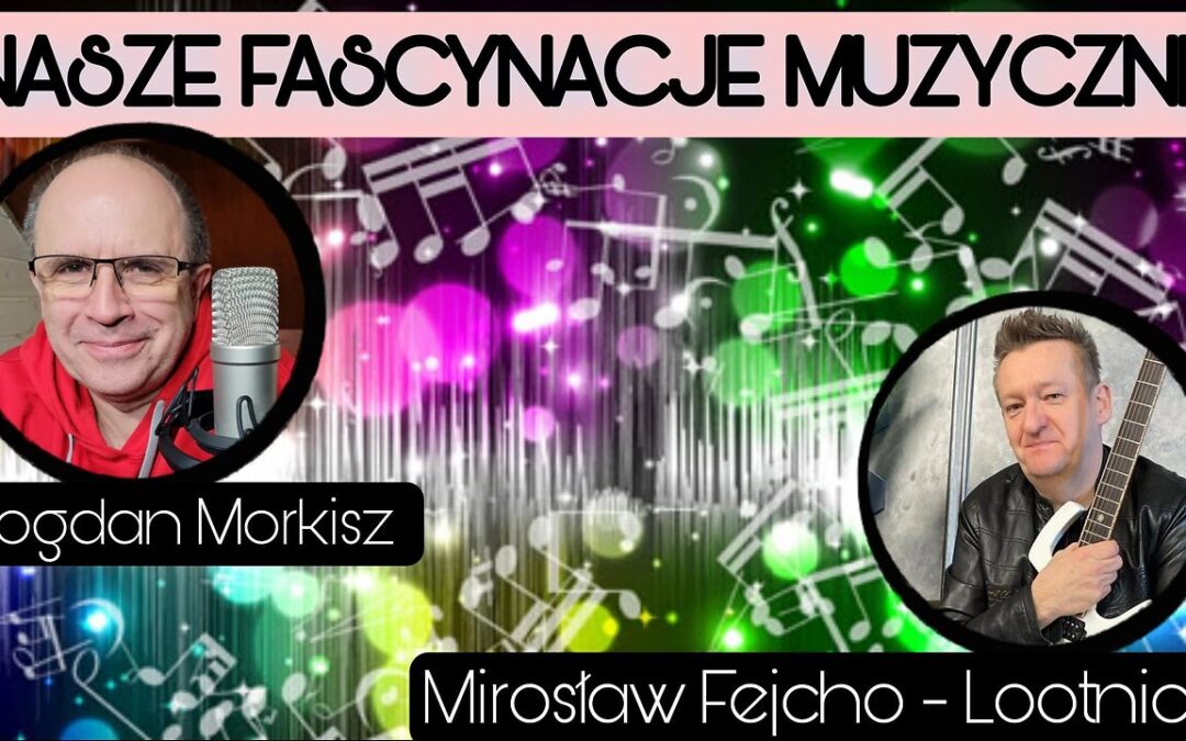 Nasze fascynacje muzyczne