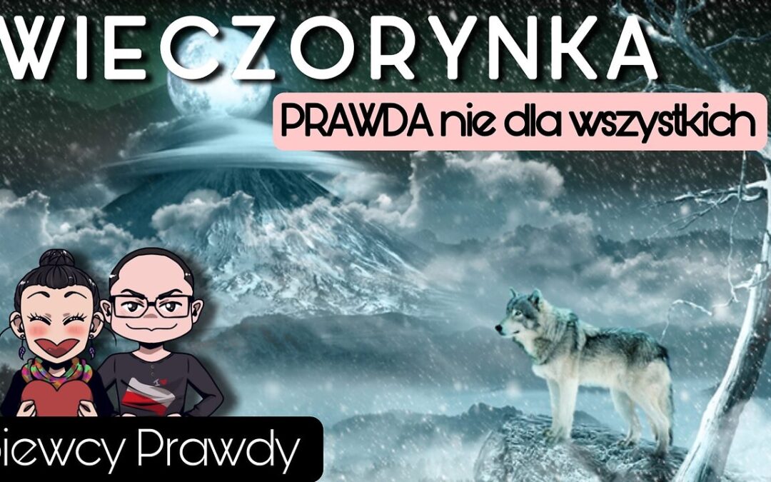 Wieczorynka – Prawda nie dla wszystkich