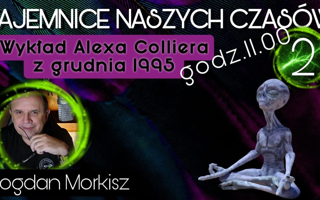 Wykład Alexa Colliera z grudnia 1995 cz.2 start 11.00