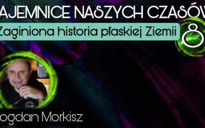 Zaginiona historia płaskiej Ziemi 8