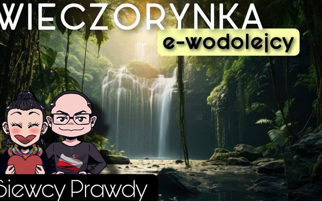 Wieczorynka – E-wodolejcy