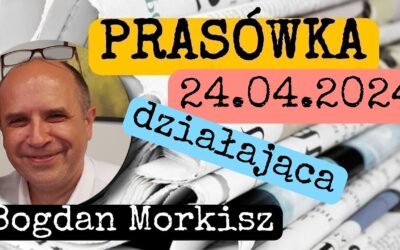 Prasówka 24.04.2024