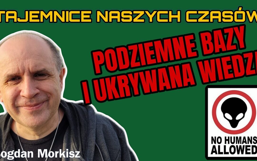 Podziemne bazy i ukrywana prawda start 20.15