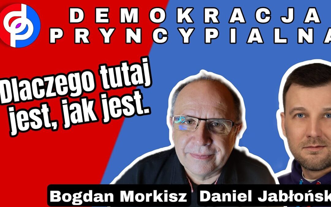 Demokracja Pryncypialna: Dlaczego jest, jak jest