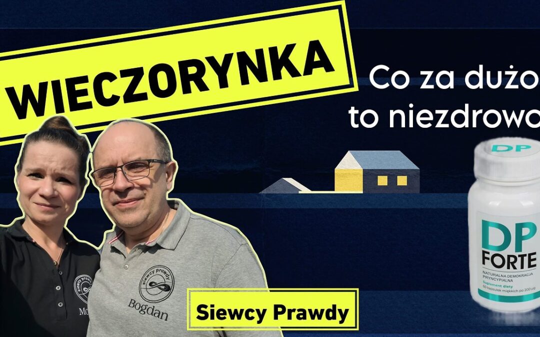 Wieczorynka – Co za dużo, to niezdrowo…