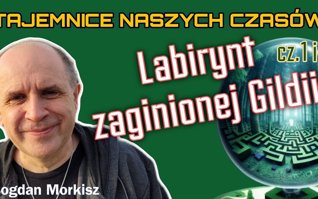 Labirynt zaginionej Gildii cz.1 i cz.2 start 18.00