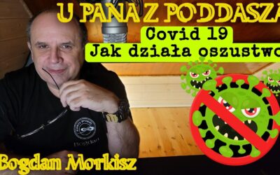 U pana z poddasza: Covid 19: Jak działa oszustwo start 20.00