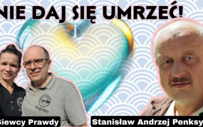 Nie daj się umrzeć -Stanisław Andrzej Penksyk