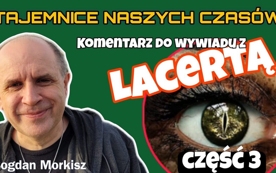 Komentarz do wywiadu z Lacertą cz.3 start 18.00