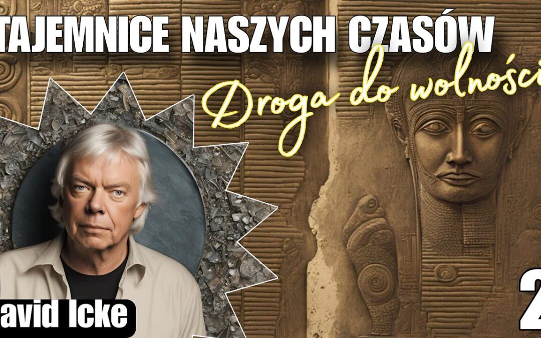 David Icke – Droga do wolności cz.2 start 12.00