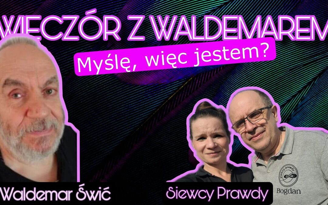 Myślę, więc jestem?