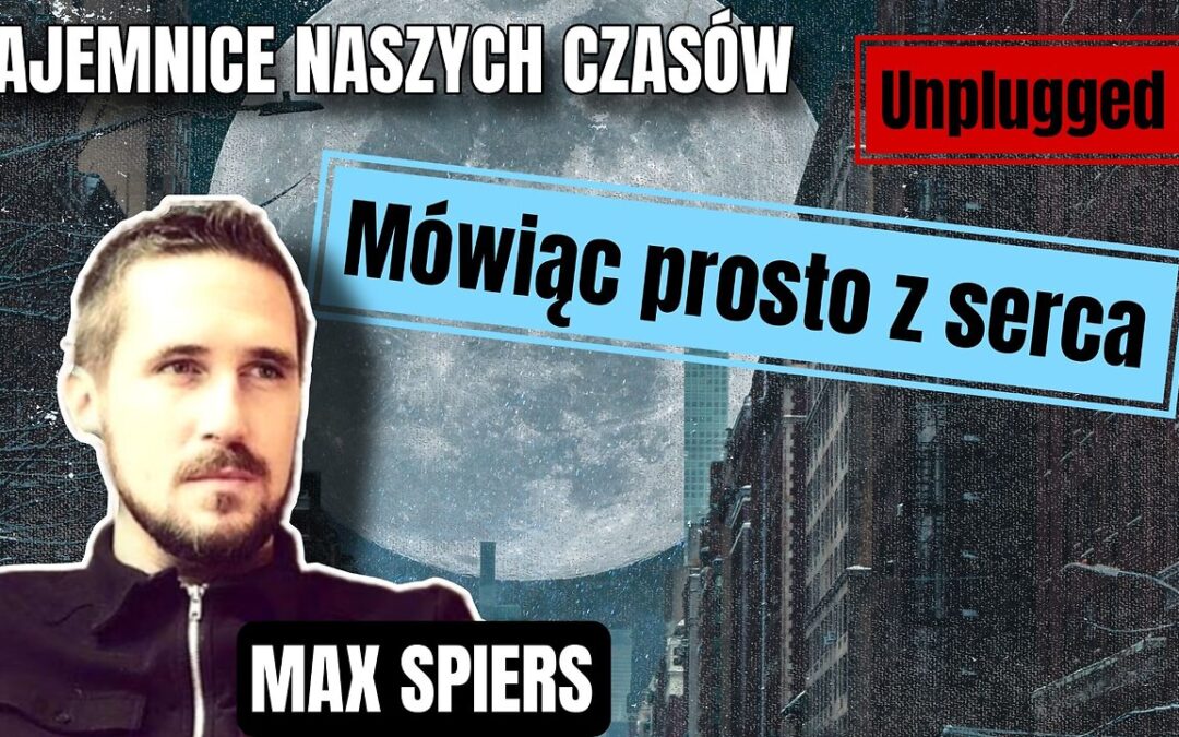 Max Spiers – unplugged – „Mówiąc prosto z serca” start 12.00