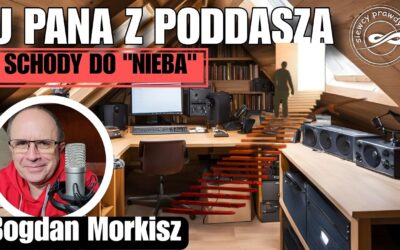 Schody do „nieba” – U pana z poddasza