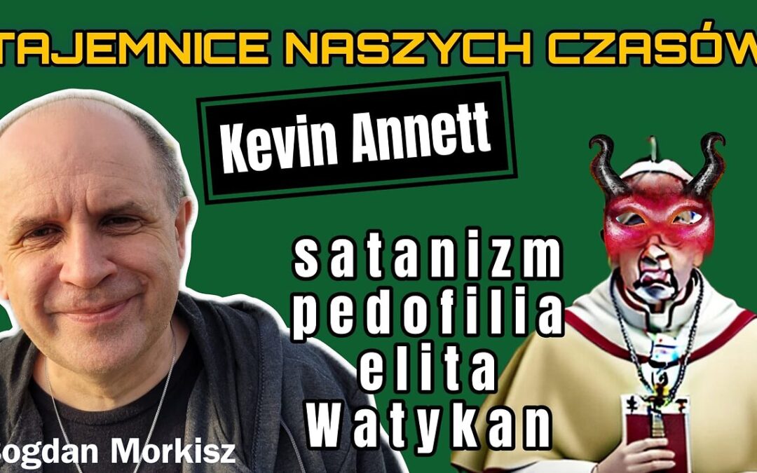 Kevin Annett: Satanizm, pedofilia, elita i Watykan