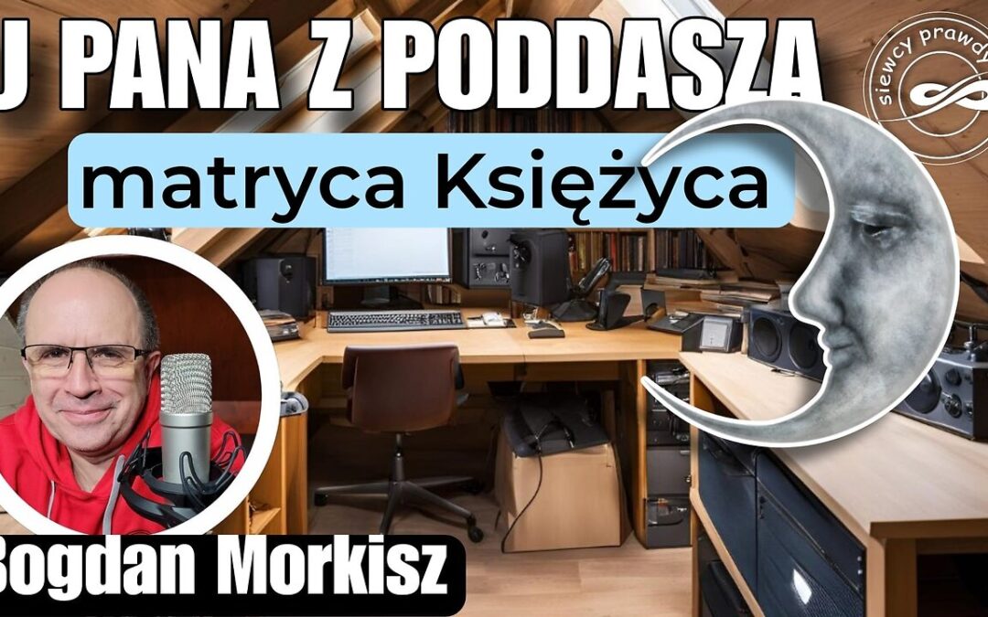 Matryca Księżyca – U pana z poddasza