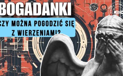 Bogadanki – Czy można się pogodzić z wierzeniami?