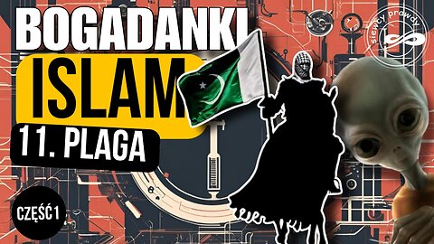 Bogadanki – Islam: 11 plaga cz.1 start 20.00