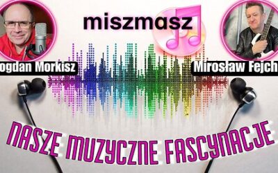 Nasze muzyczne fascynacje: Miszmasz