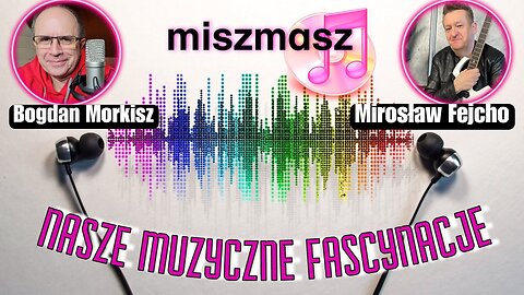 Nasze muzyczne fascynacje: Miszmasz