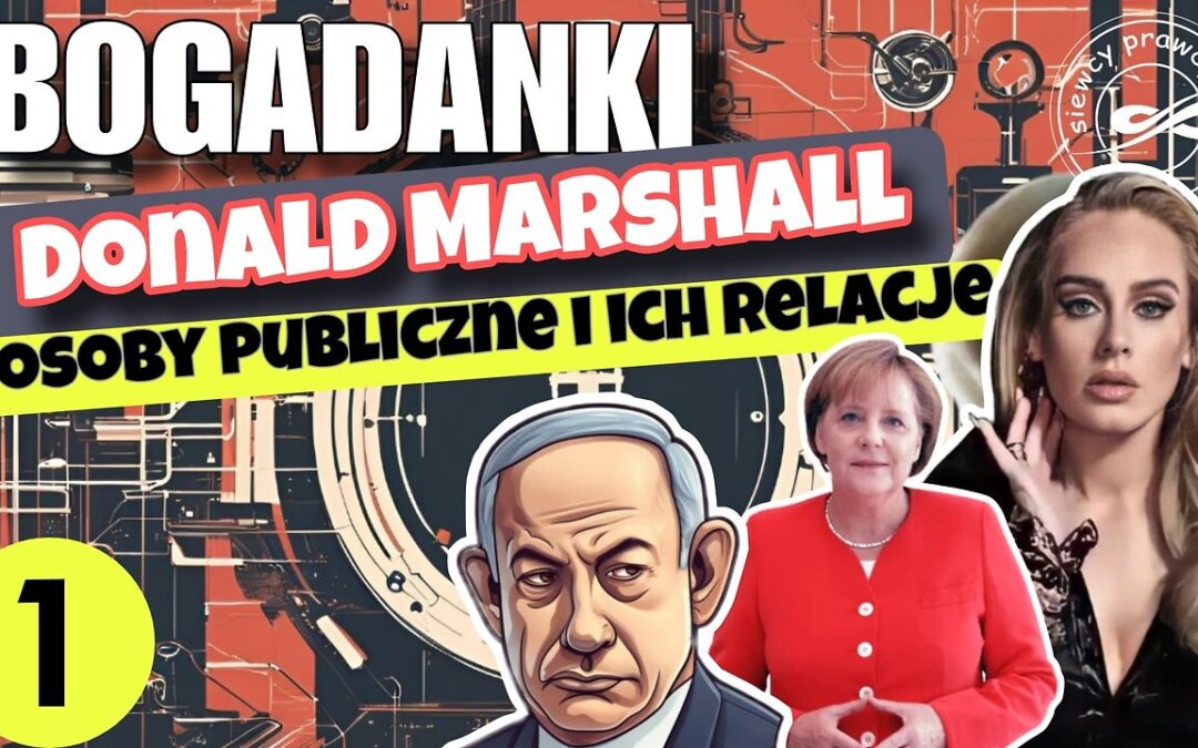 Bogadanki – Donald Marshall: Osoby publiczne i ich relacje cz.1