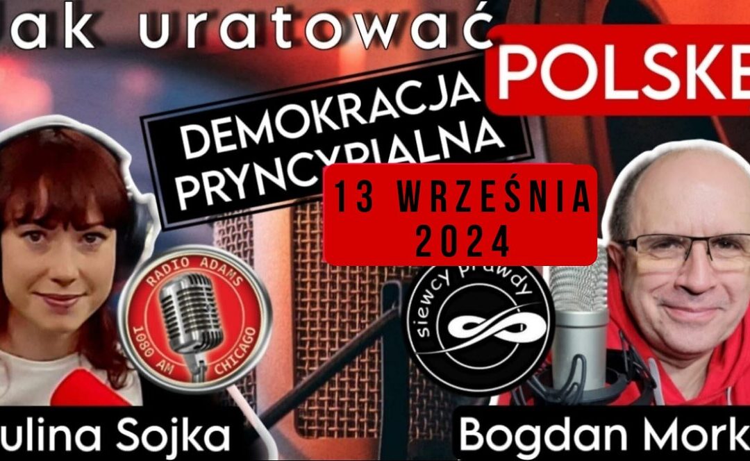 Jak uratować Polskę – Demokracja Pryncypialna cz.7 (Radio Adams Chicago)