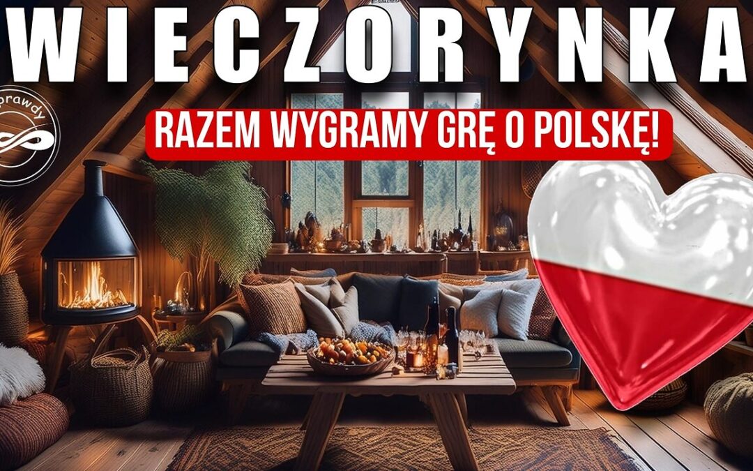 Wieczorynka – Razem wygramy grę o Polskę!