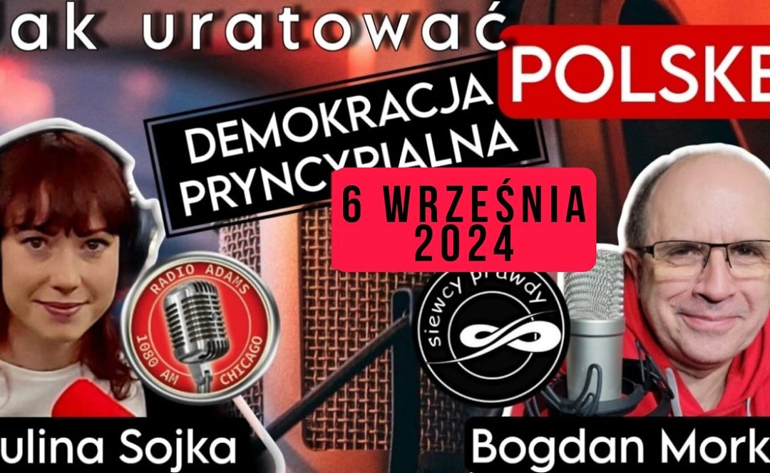 Jak uratować Polskę – Demokracja Pryncypialna cz.6 (Radio Adams Chicago)